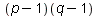 (`+`(p, `-`(1)))(`+`(q, `-`(1)))