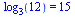 log[3](12) = 15